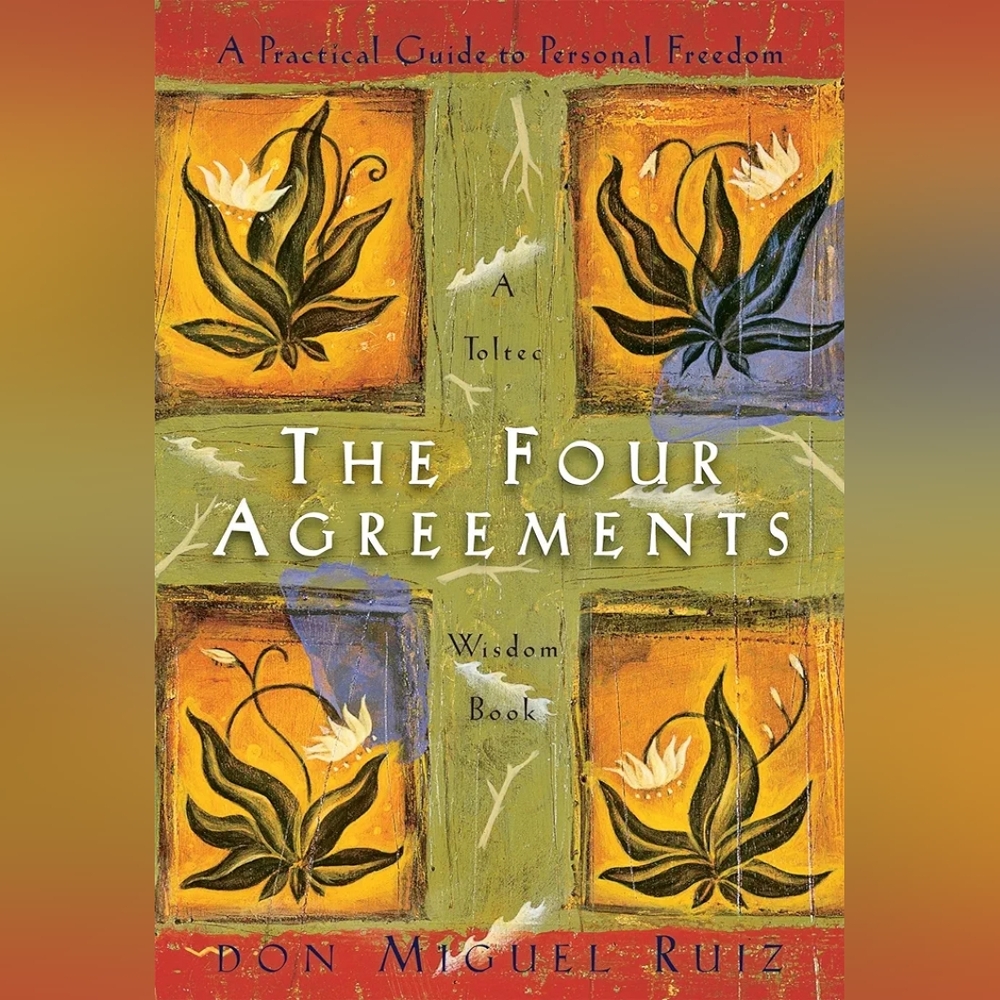 The Four Agreements Book by Don Jose Ruiz, Don Miguel